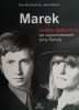 MAREK – MAREK GRECHUTA WE WSPOMNIENIACH ŻONY DANUTY - Danuta Grechuta